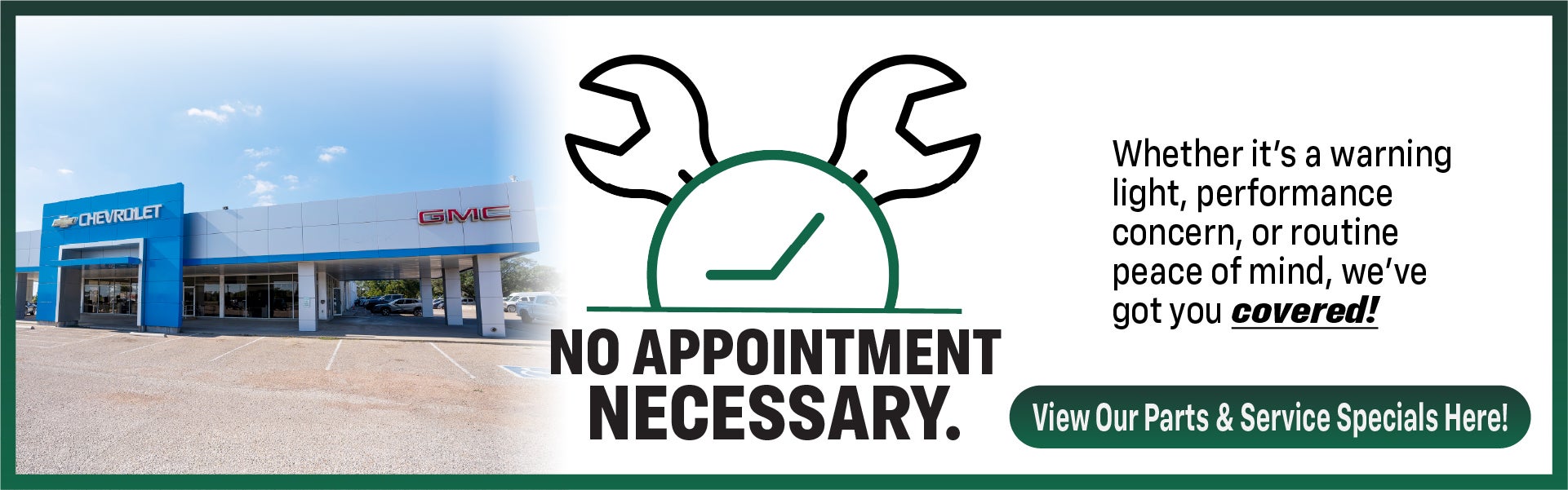No Appointment Necessary